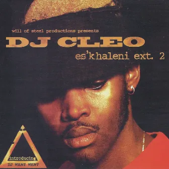 Es'khaleni Ext. 2 by DJ Cleo