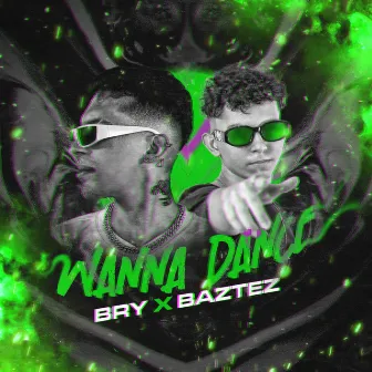 Wanna Dance by Baztez