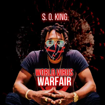 World Virus Warfair by S.O. King