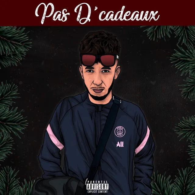 Pas d'cadeaux