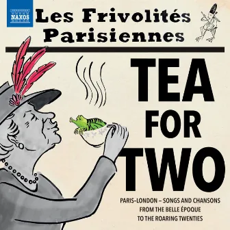 Tea for Two by Les Frivolités Parisiennes