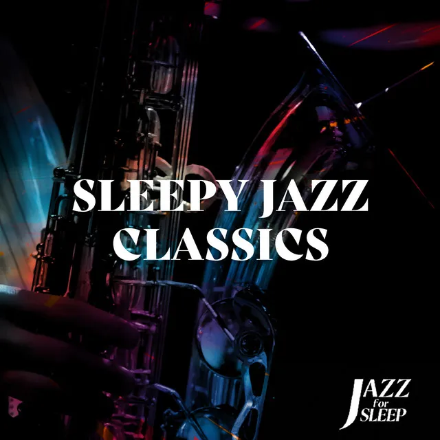 Sleepy Jazz Classics