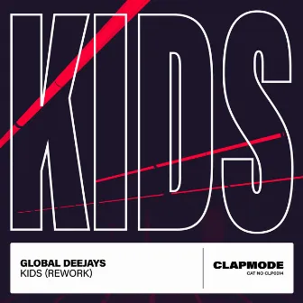 Kids (Rework) by Global Deejays