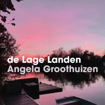 De Lage Landen by Angela Groothuizen