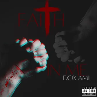 Faith In Me by Dox Amil