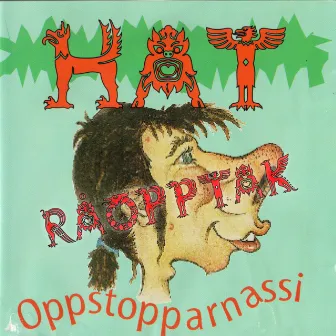 Oppstopparnassi Råopptak by Hat