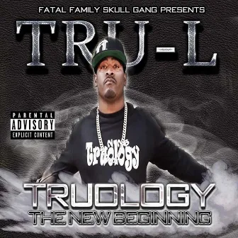 Truology: The New Beginning by Tru-L