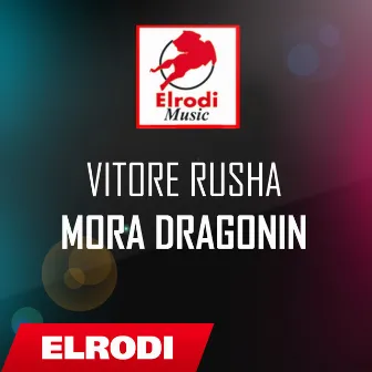 Mora dragonin by Vitore Rusha