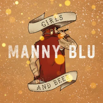 Girls And Beer by Manny Blu