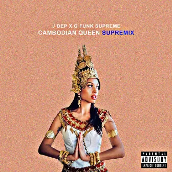 Cambodian Queen (Supremix) by J Dep