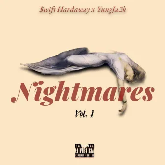 Nightmares, Vol. 1 by YungJa2k