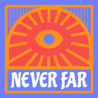 Never Far by The Paz Band