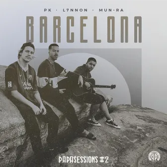 Barcelona (Papasessions #2) by L7NNON