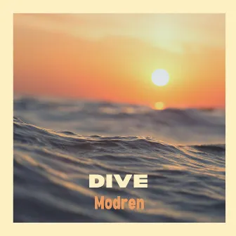 Dive by Modren