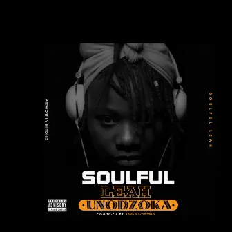 Unodzoka by Soulful Leah