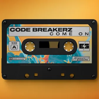 Come On by CODE BREAKERZ