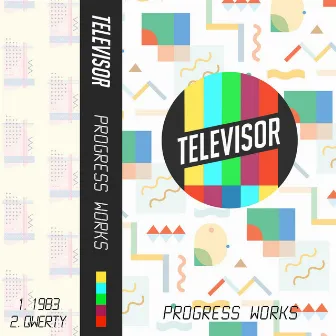 Progress Works by Televisor