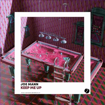 Keep Me Up by Joe Mann