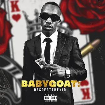 BABY GOAT: RESPECT THE KID by Ozi F Teddy