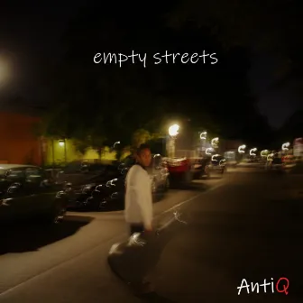 Empty Streets by AntiQ