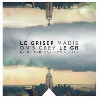 Madison's Grey by Le Griser