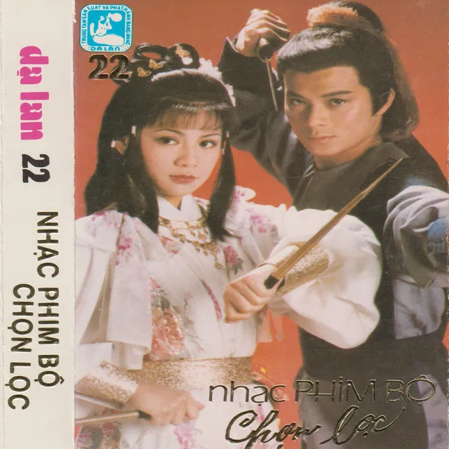 Nhạc Phim bộ chọn lọc (Dạ Lan Tape 022)