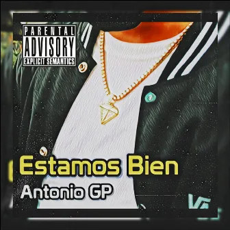 Estamos Bien by Antonio GP