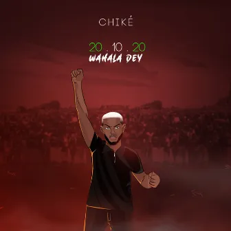 20.10.20 (Wahala Dey) by Chike