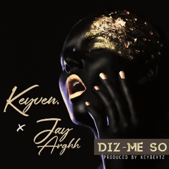 Diz-Me So by Keyven