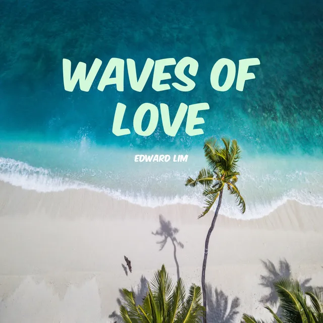 Waves of Love