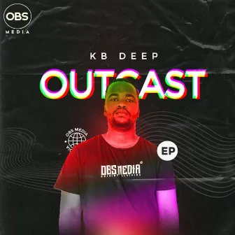 Outcast EP by KB Deep