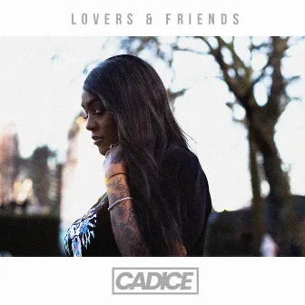 Lovers And Friends by Cadice