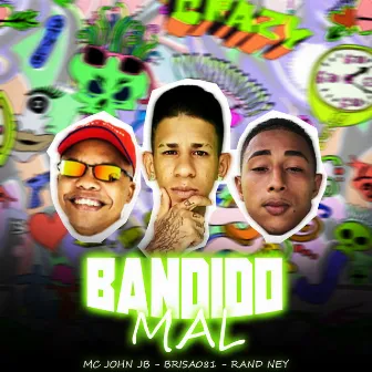 Bandido Mal by Rand Ney