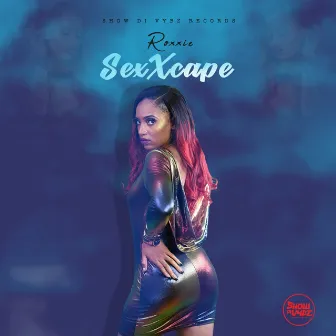 SexXcape by Roxxie