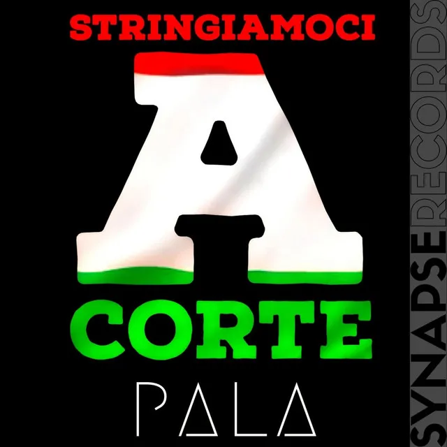 Stringiamoci a corte