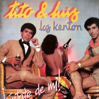 Untate de Mi! by Los Kenton