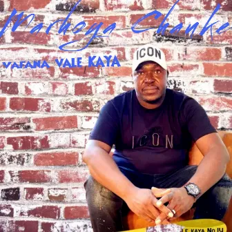 Vafana Vale Kaya 2 by Marhoya Chauke