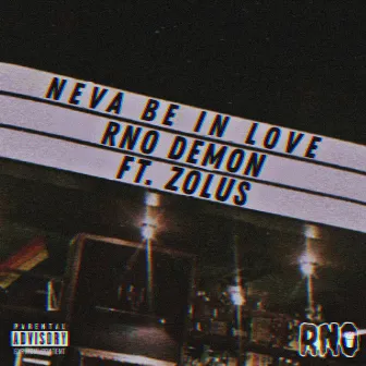 Neva Be In Love by RNO Demon