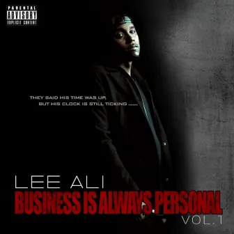 Business Is Always Personal by Lee Ali