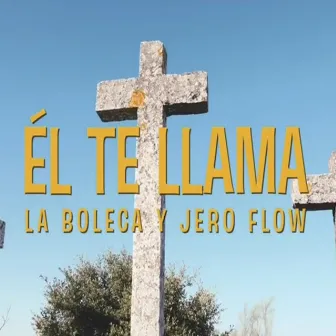 Él Te Llama by La Boleca & JeroFlow