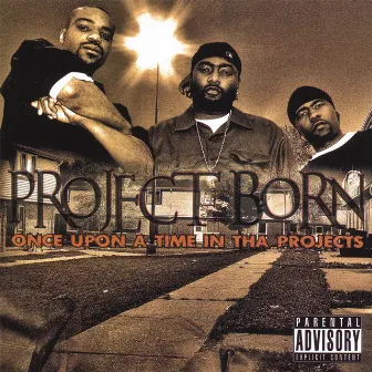 Once Upon A Time In The Projects by Project Born