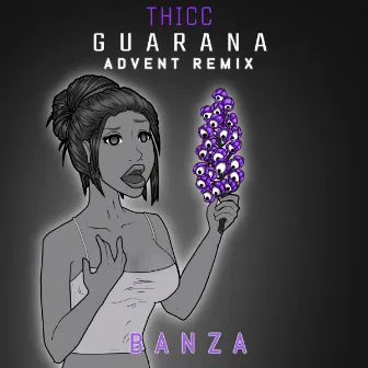 Guarana (Advent Remix) by Banza