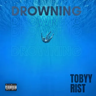 Drowning by Tobyy Rist