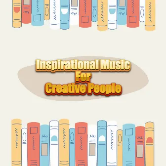 Inspire & Create by Focus Music Work Studying Concentration