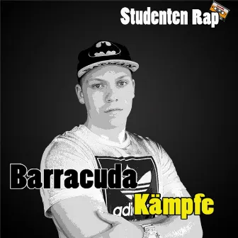 Kämpfe (Studenten-Rap) by Barracuda