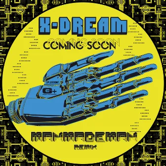 Coming Soon (ManMadeMan Remix) by ManMadeMan