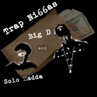 Trap Ni66as by Solo Hadda