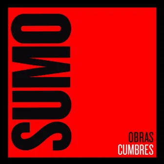 Obras Cumbres by Sumo