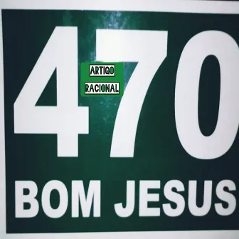 Bom Jesus 470 by Artigo Racional