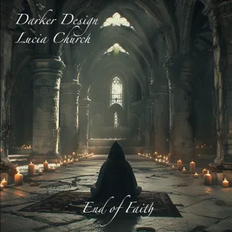 End of Faith by Lucia Church